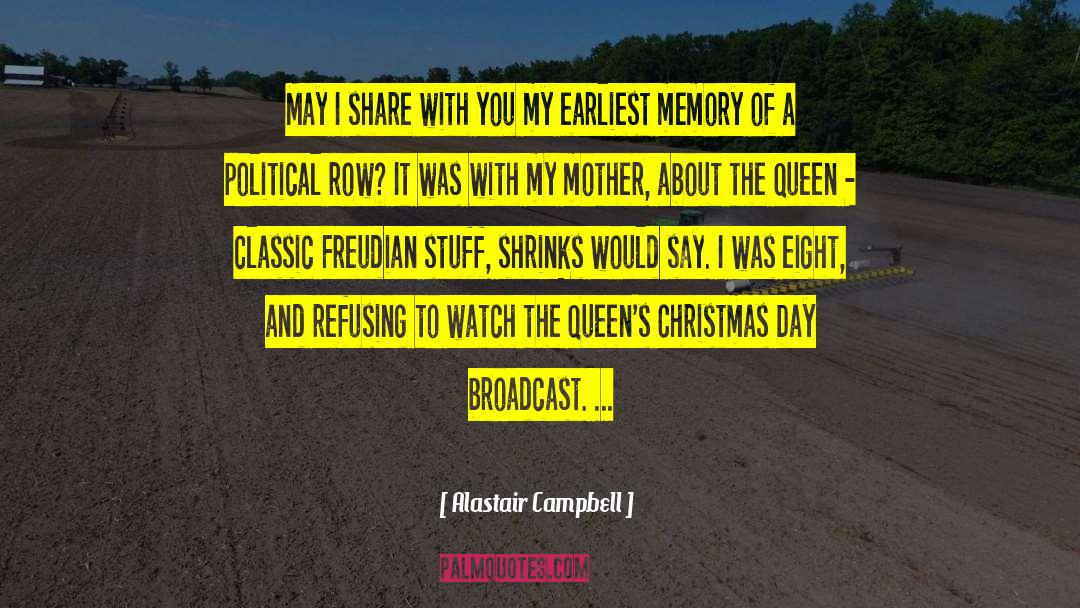 Broadcast quotes by Alastair Campbell