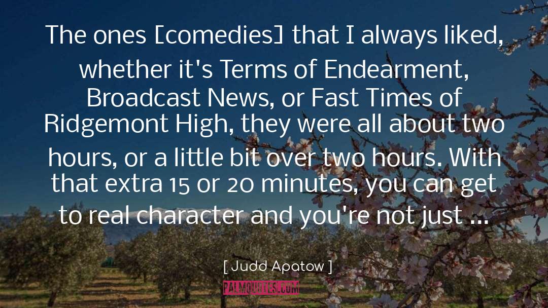 Broadcast quotes by Judd Apatow