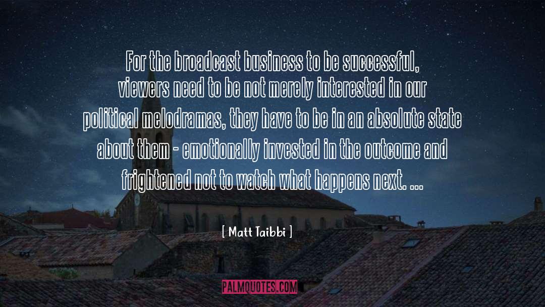 Broadcast quotes by Matt Taibbi
