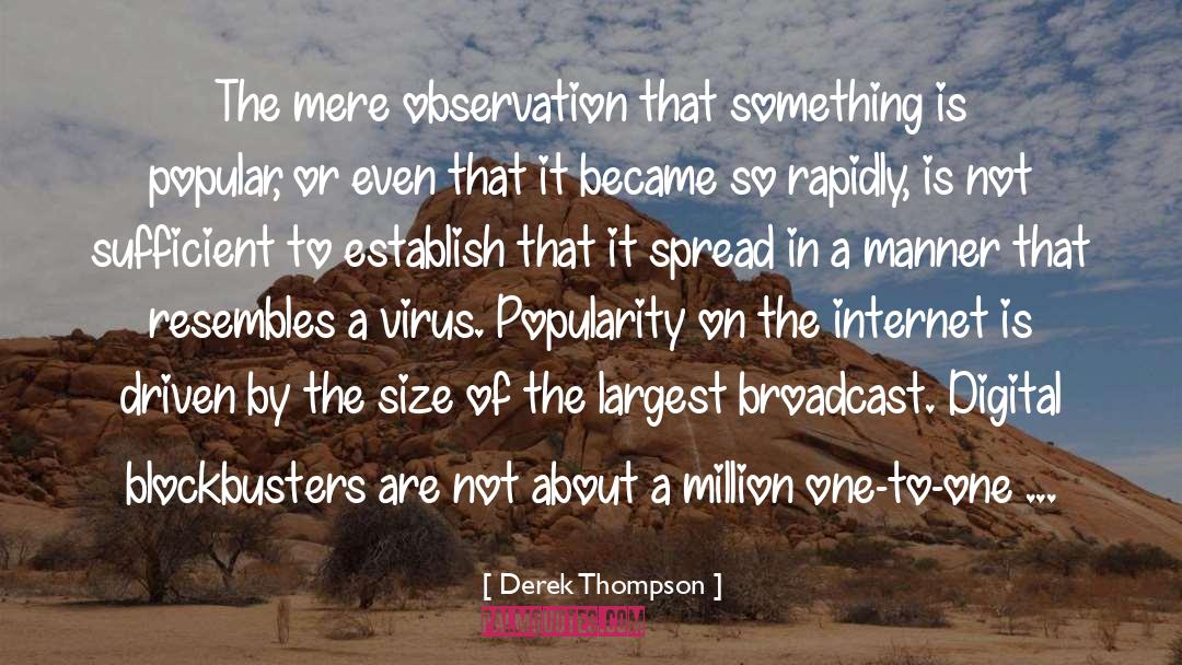 Broadcast quotes by Derek Thompson