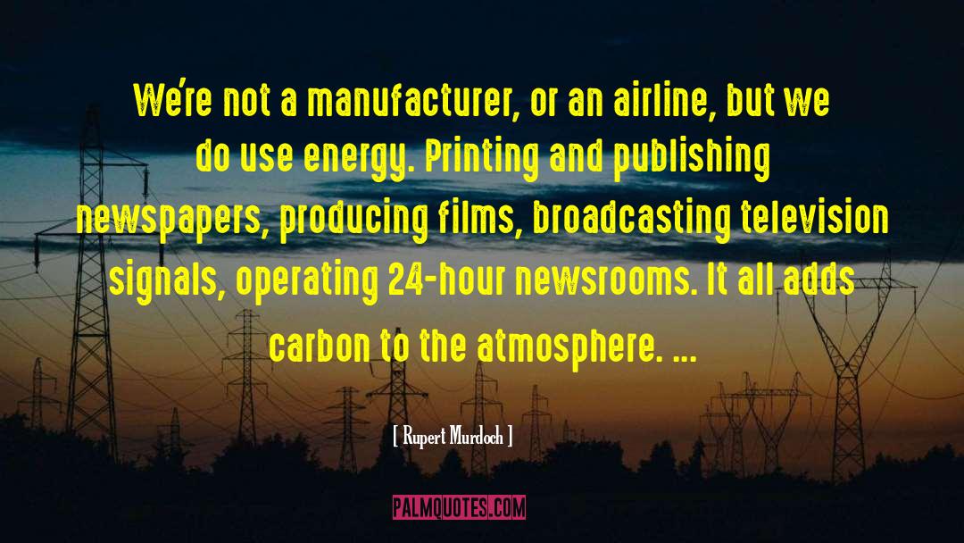 Broadcasting quotes by Rupert Murdoch