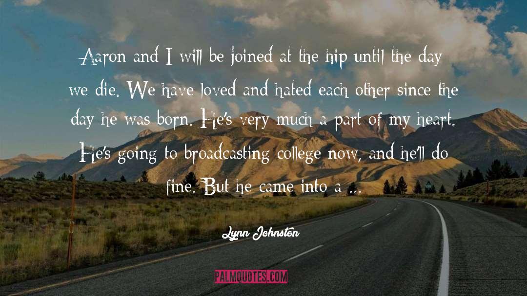 Broadcasting quotes by Lynn Johnston