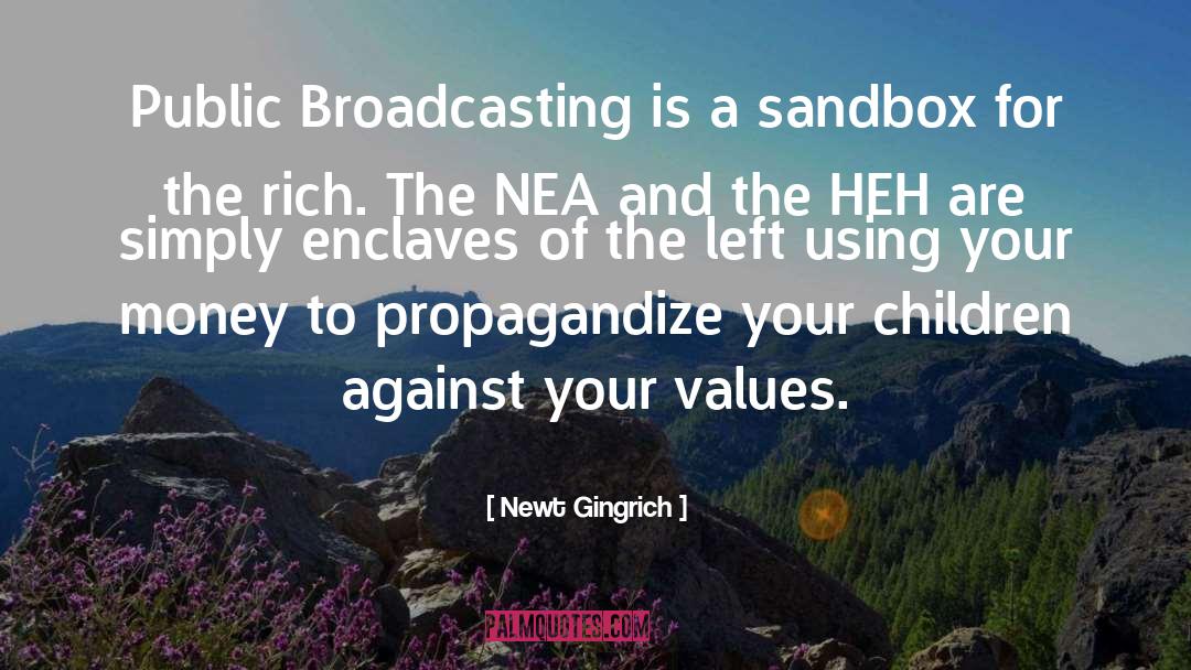 Broadcasting quotes by Newt Gingrich
