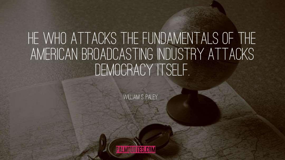 Broadcasting quotes by William S. Paley