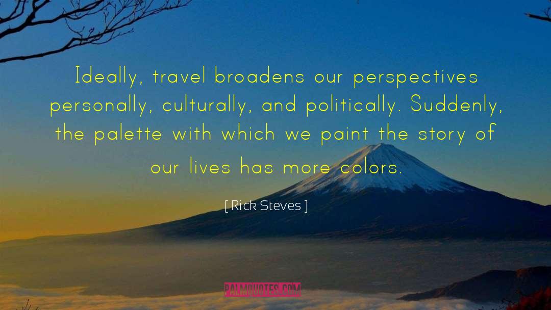 Broadens quotes by Rick Steves