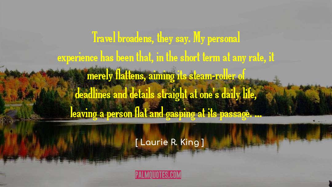 Broadens quotes by Laurie R. King