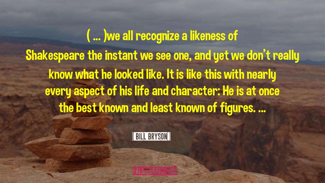 Broadest Aspect quotes by Bill Bryson