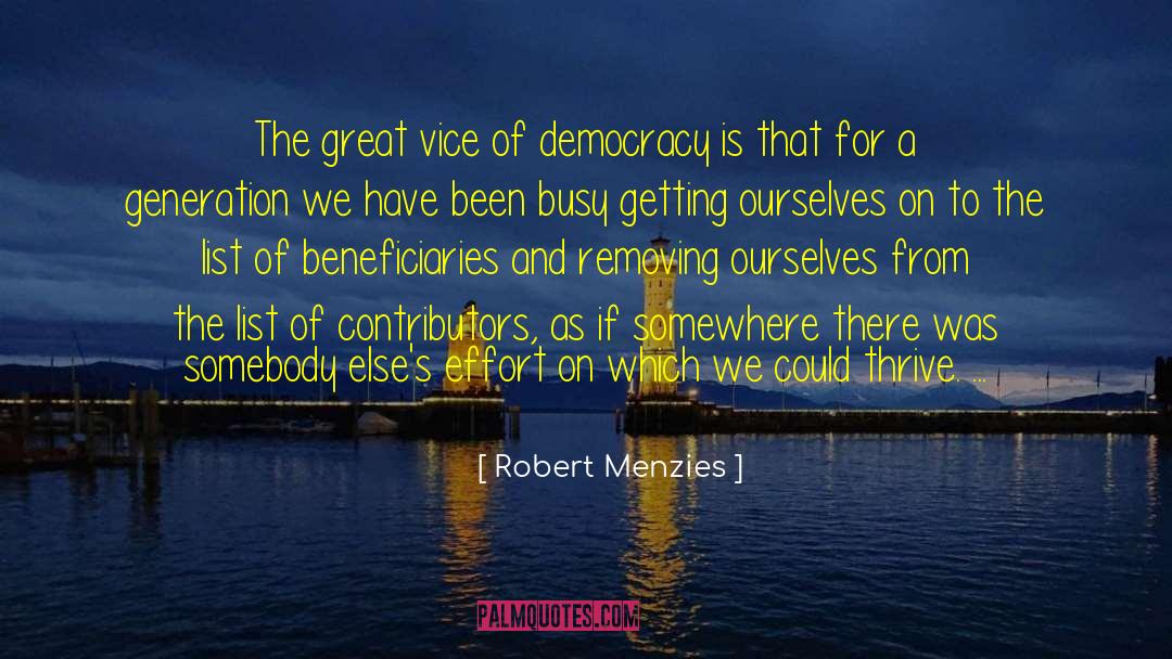 Broadly Vice quotes by Robert Menzies