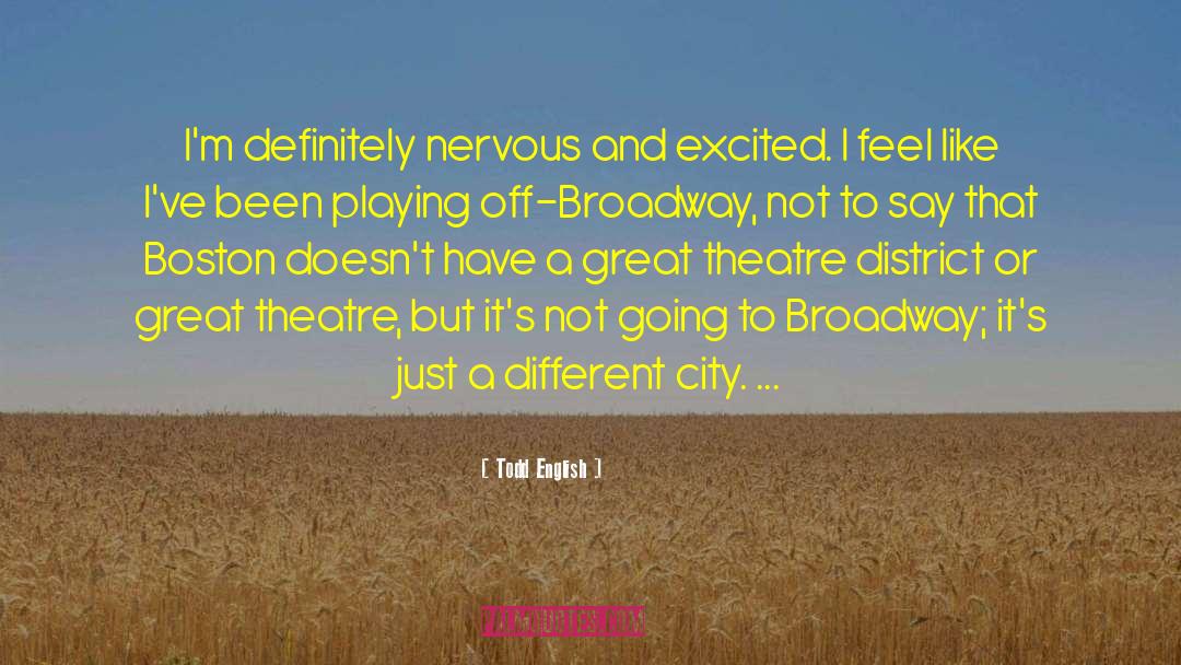 Broadway Lights quotes by Todd English