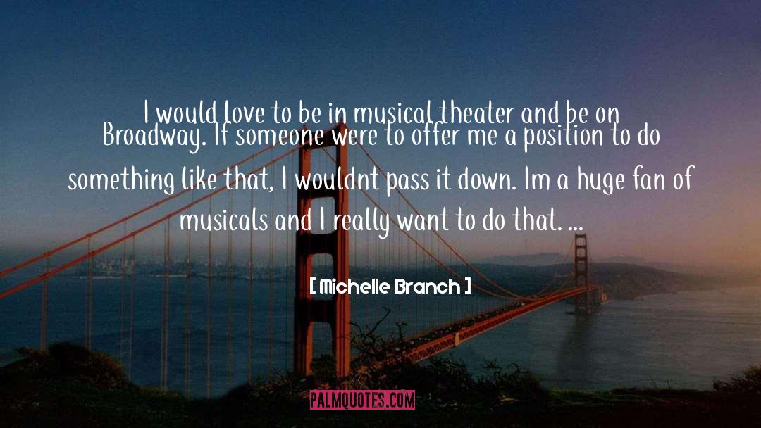 Broadway Musical quotes by Michelle Branch