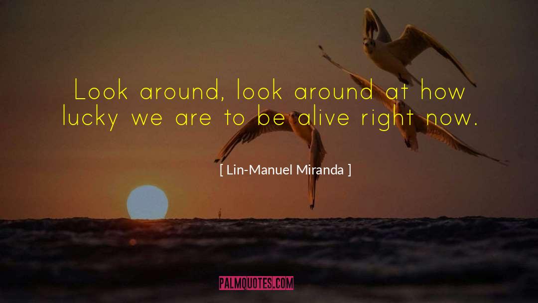 Broadway Musical quotes by Lin-Manuel Miranda