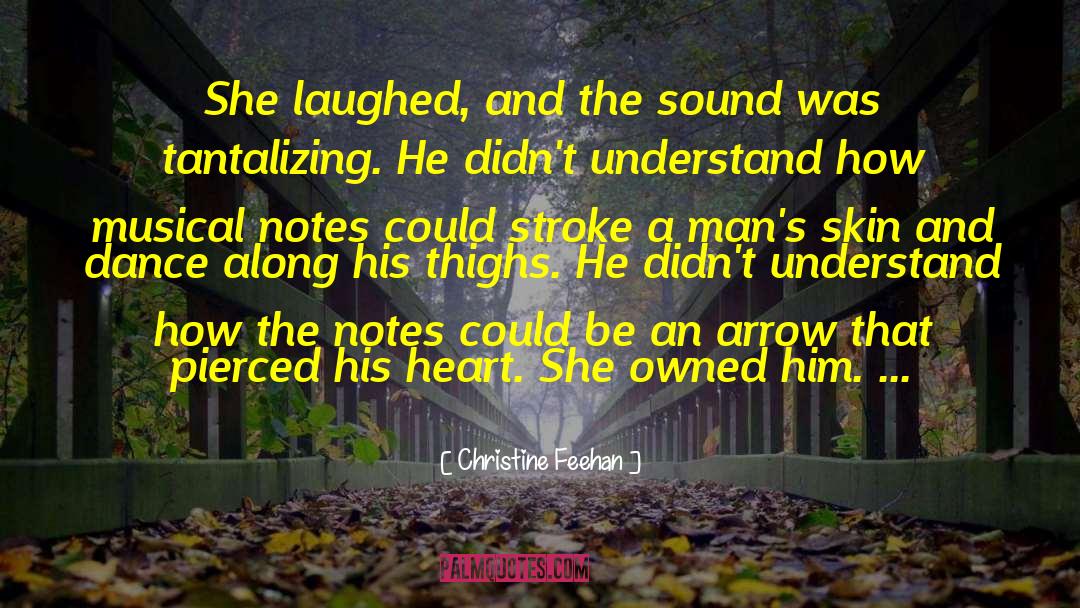 Broadway Musical quotes by Christine Feehan