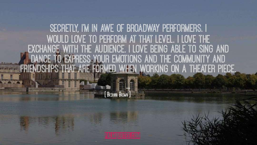 Broadway quotes by Brianna Brown