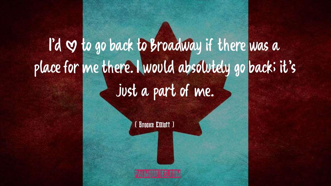 Broadway quotes by Brooke Elliott