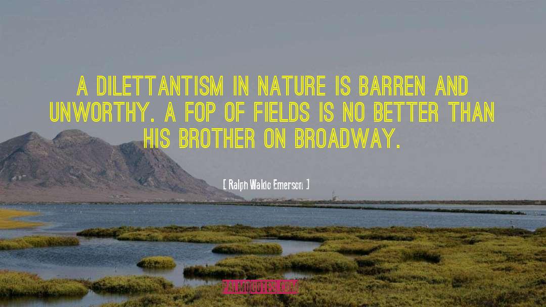 Broadway quotes by Ralph Waldo Emerson