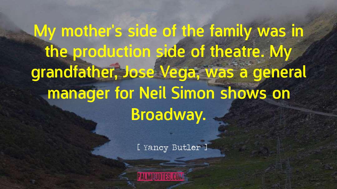 Broadway quotes by Yancy Butler