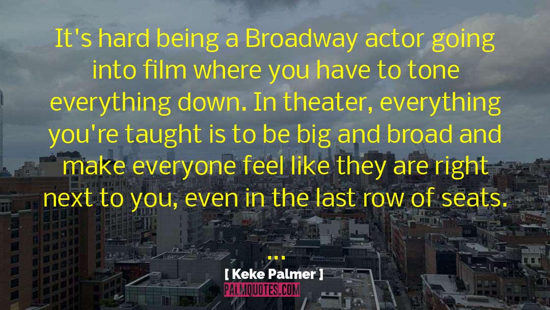 Broadway quotes by Keke Palmer