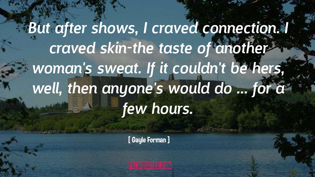 Broadway Shows quotes by Gayle Forman