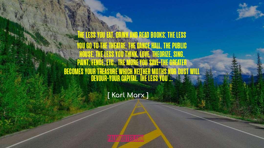 Broadway Theatre quotes by Karl Marx