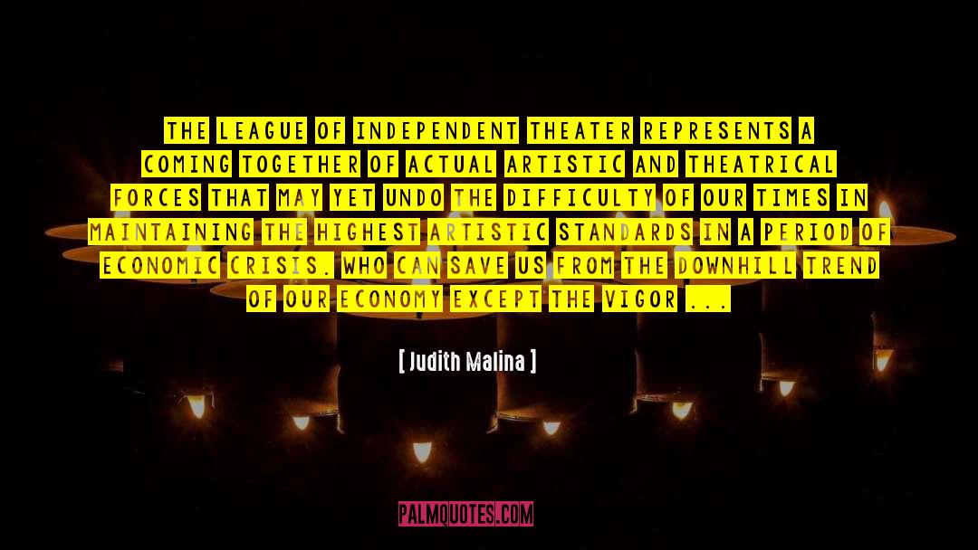 Broadway Theatre quotes by Judith Malina