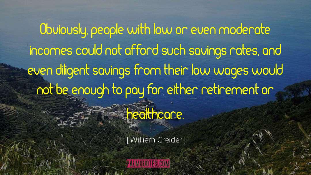 Brockie Healthcare quotes by William Greider