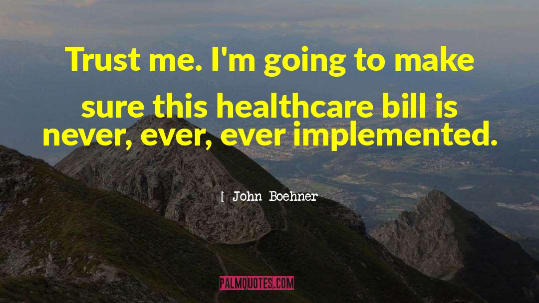 Brockie Healthcare quotes by John Boehner