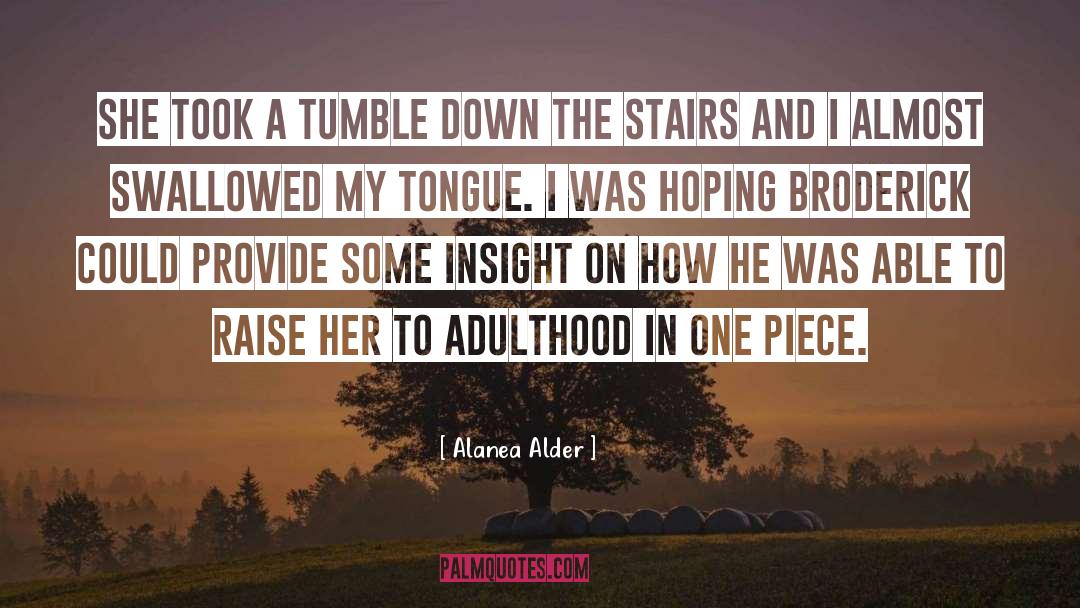 Broderick quotes by Alanea Alder
