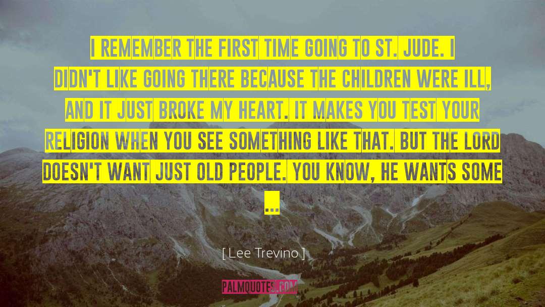 Broke My Heart quotes by Lee Trevino