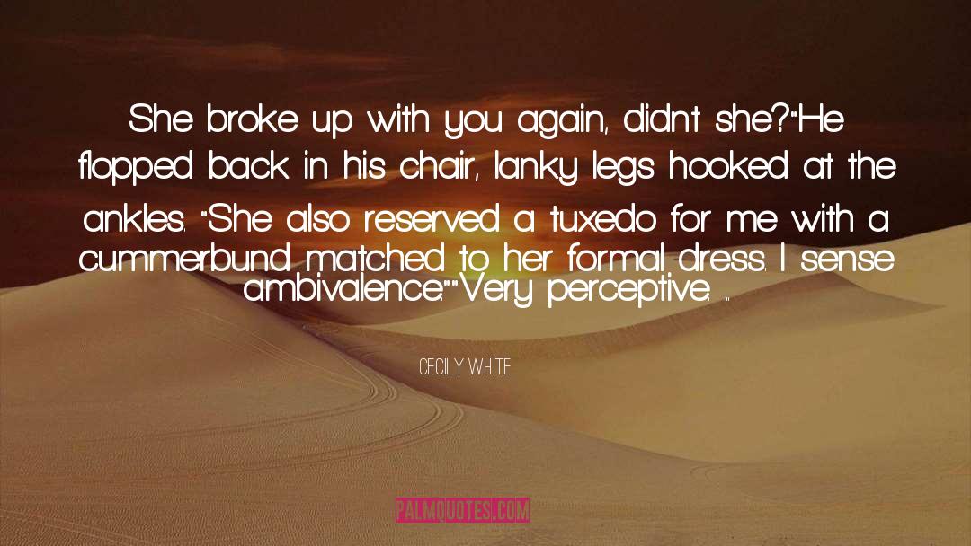 Broke Up quotes by Cecily White
