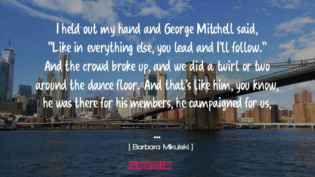 Broke Up quotes by Barbara Mikulski