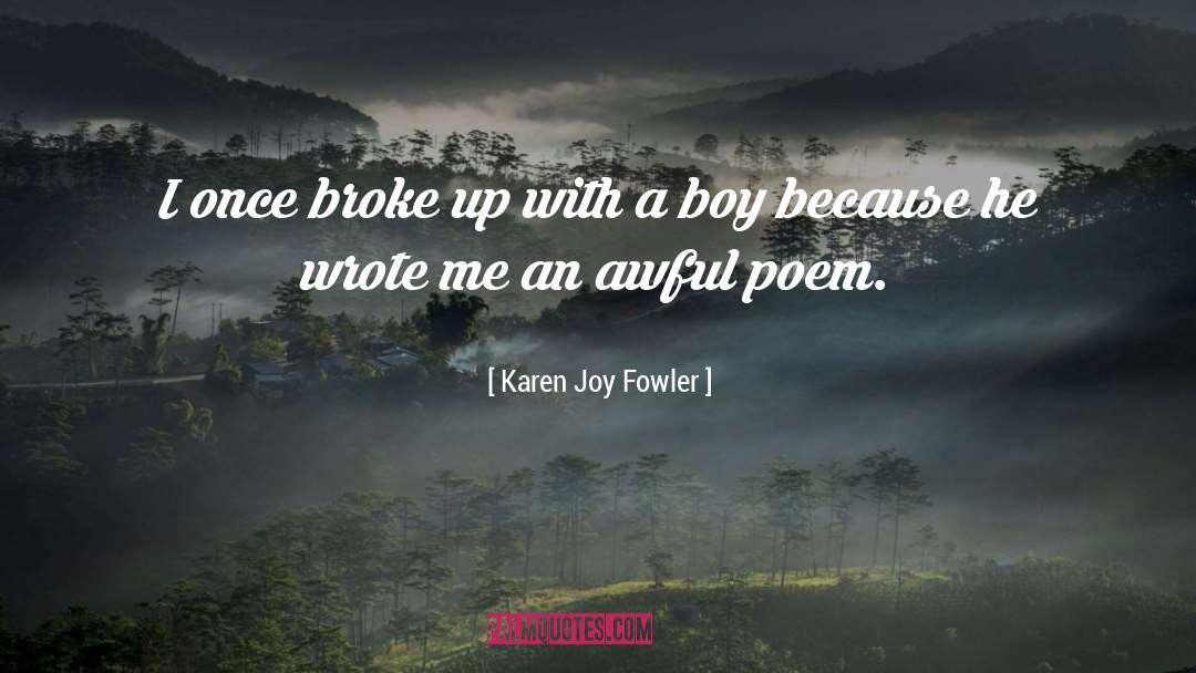 Broke Up quotes by Karen Joy Fowler