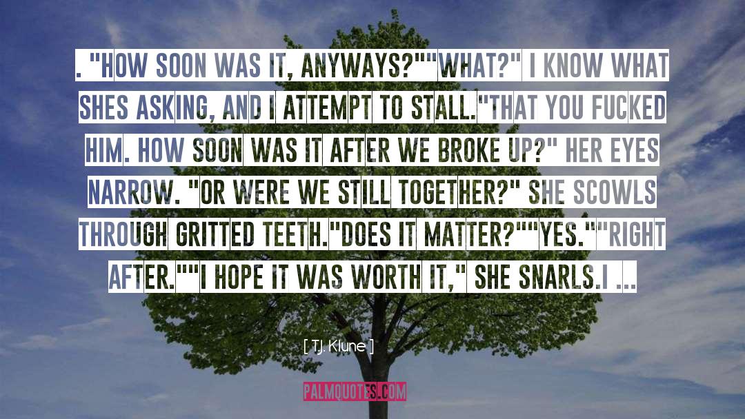 Broke Up quotes by T.J. Klune