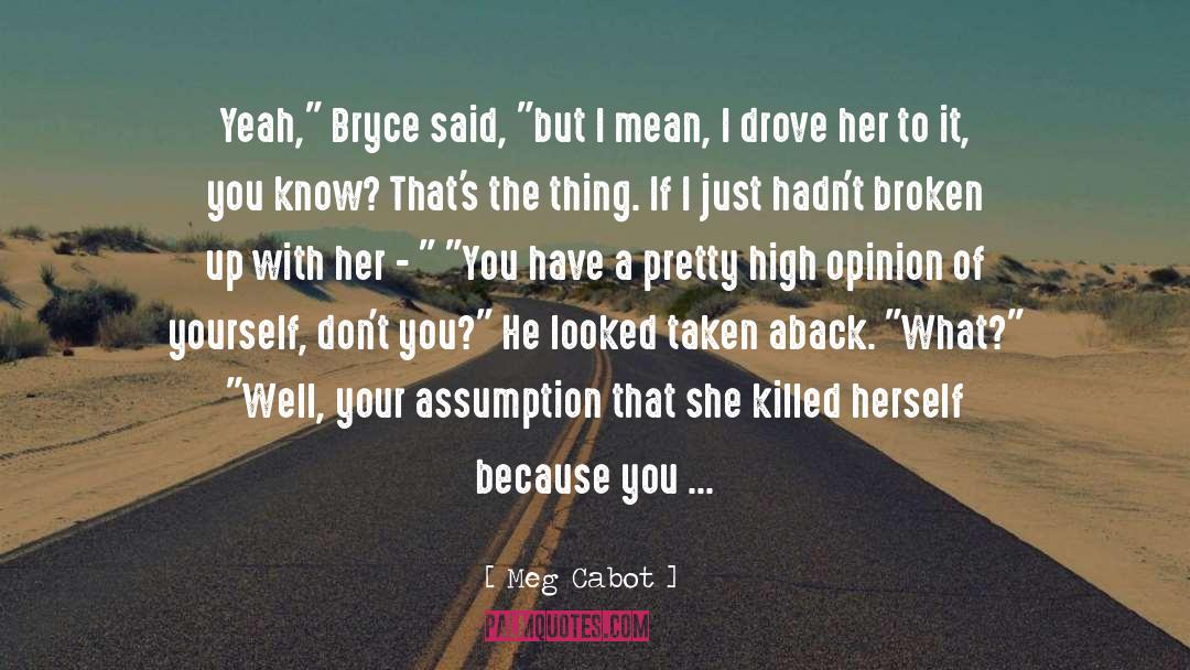 Broke Up quotes by Meg Cabot