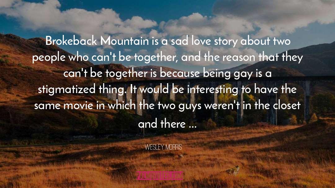 Brokeback Mountain quotes by Wesley Morris