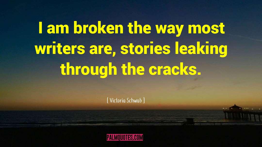 Broken Animals quotes by Victoria Schwab