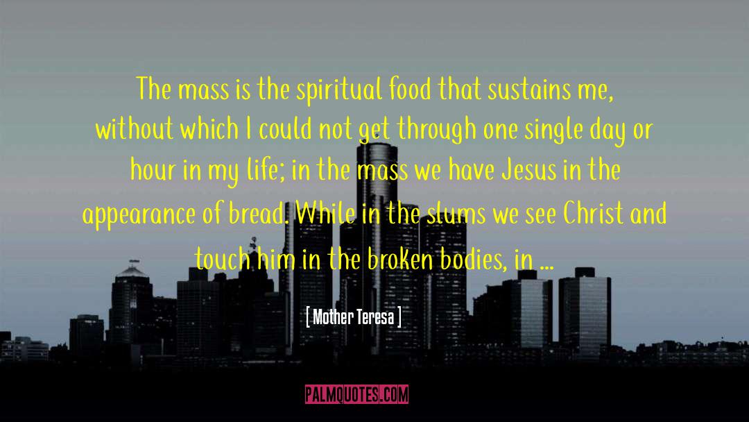 Broken Bone quotes by Mother Teresa