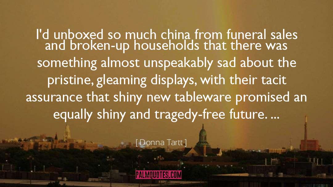 Broken Bones quotes by Donna Tartt