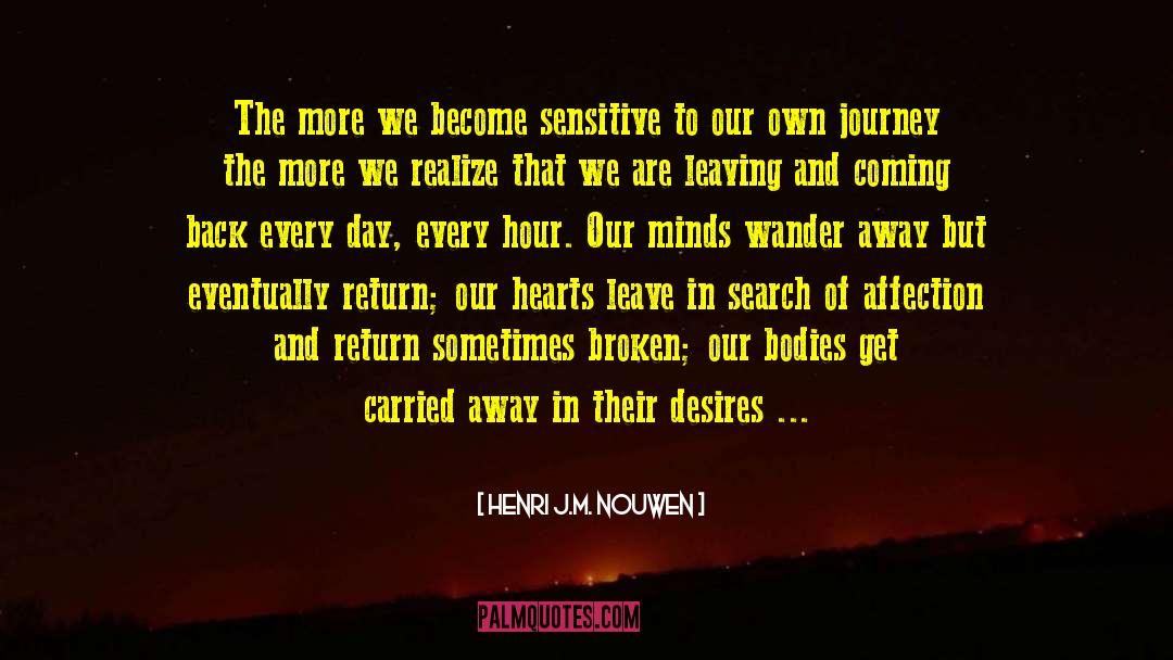 Broken Bones quotes by Henri J.M. Nouwen