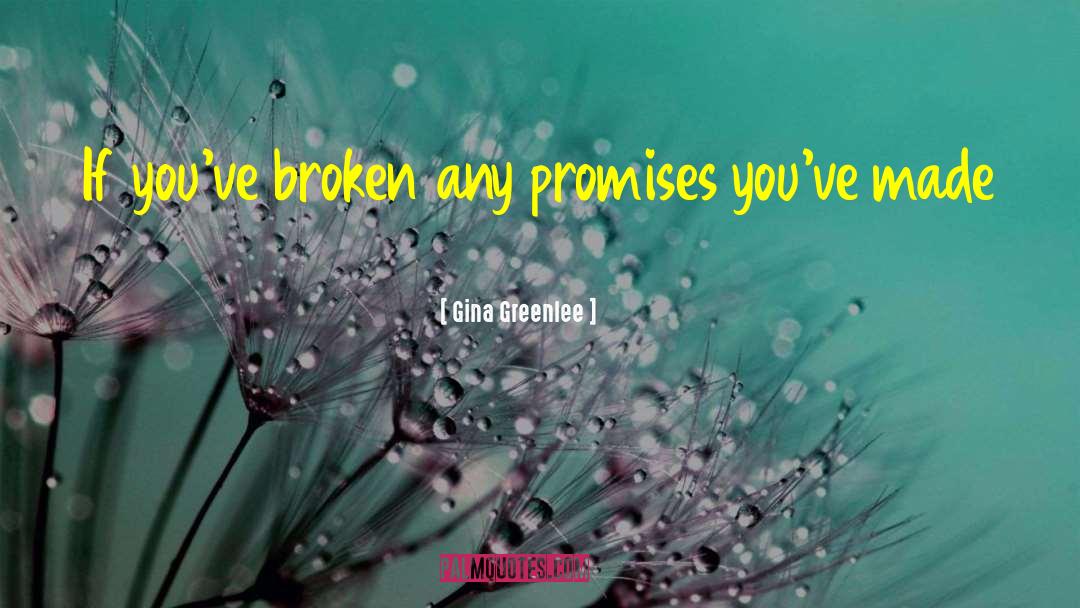 Broken Bones quotes by Gina Greenlee