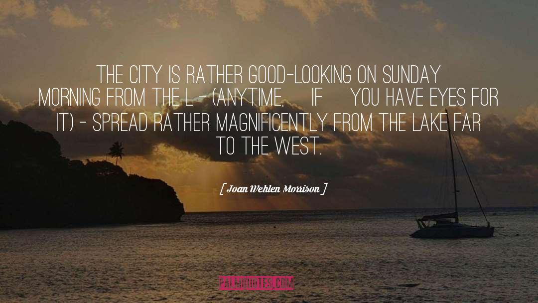 Broken City quotes by Joan Wehlen Morrison