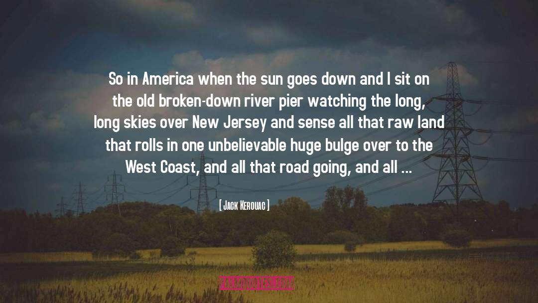 Broken Down quotes by Jack Kerouac