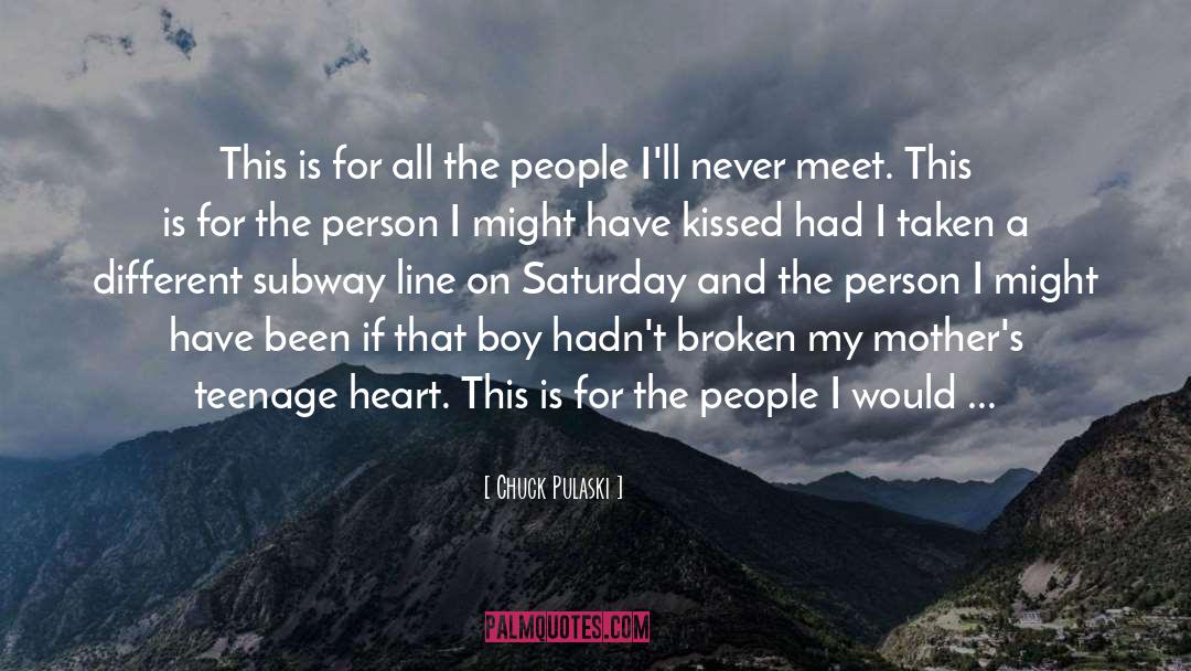 Broken Engagement quotes by Chuck Pulaski