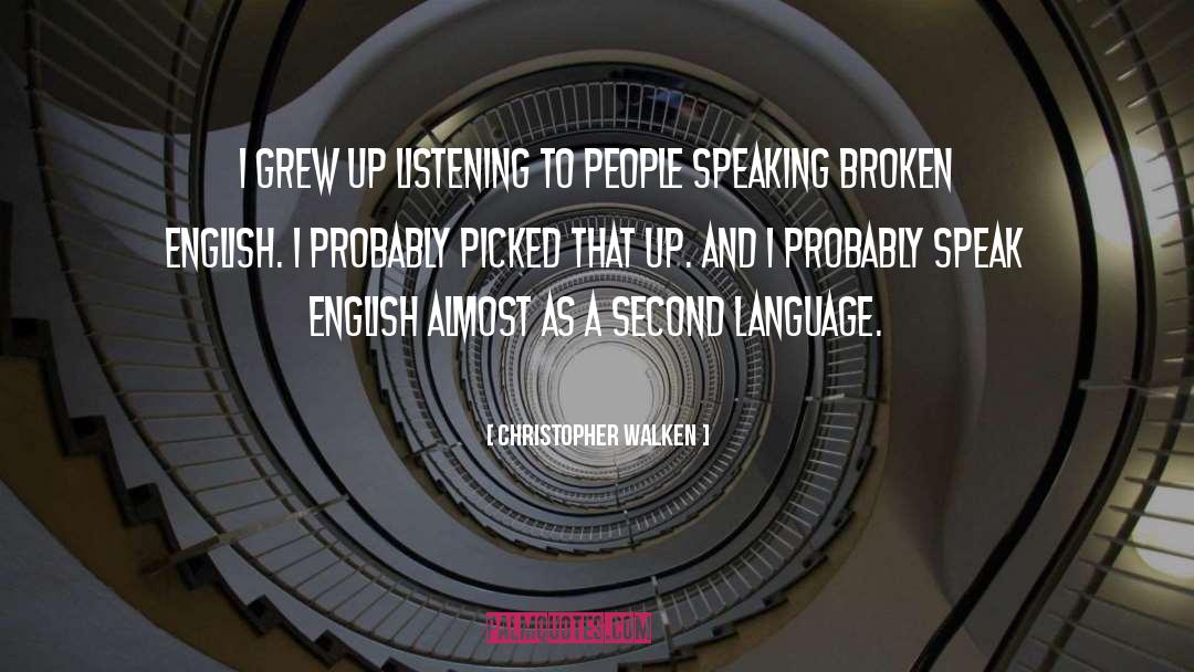 Broken English quotes by Christopher Walken
