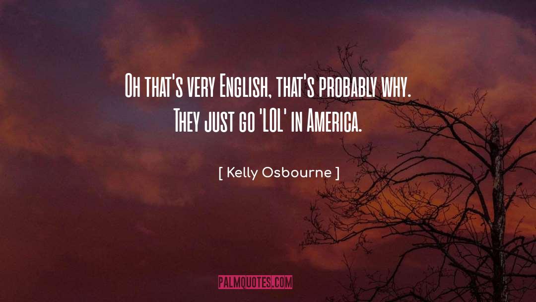Broken English quotes by Kelly Osbourne