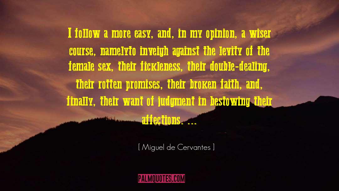 Broken Faith quotes by Miguel De Cervantes