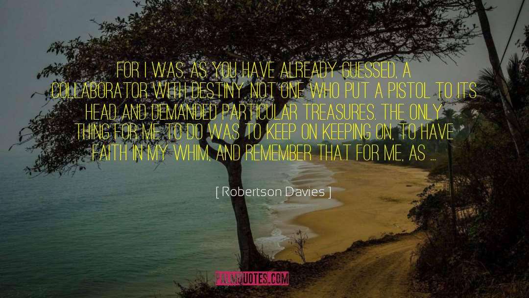 Broken Faith quotes by Robertson Davies