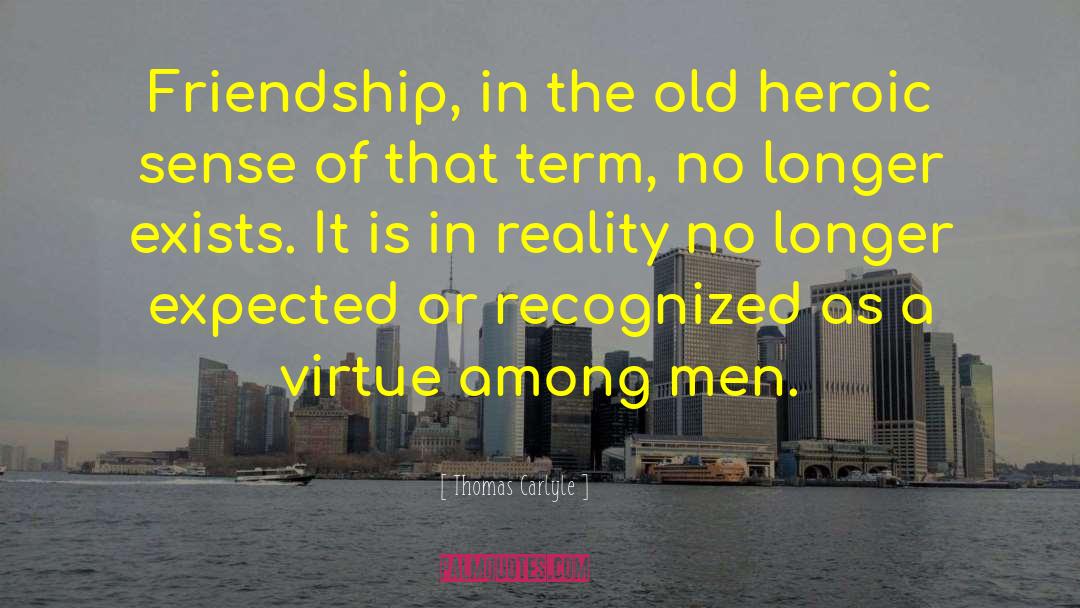 Broken Friendship quotes by Thomas Carlyle