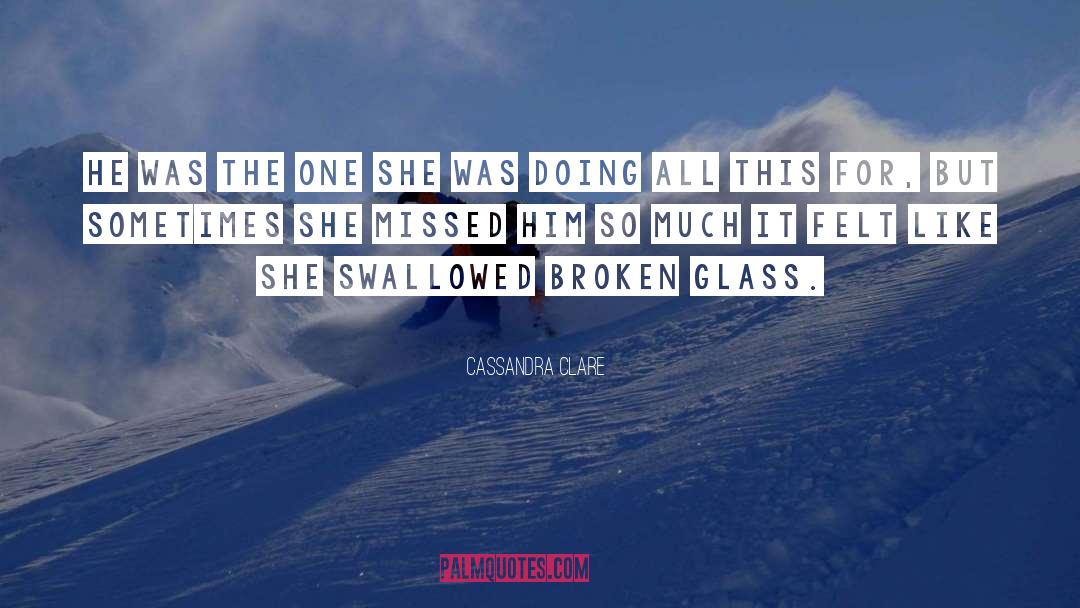 Broken Glass quotes by Cassandra Clare