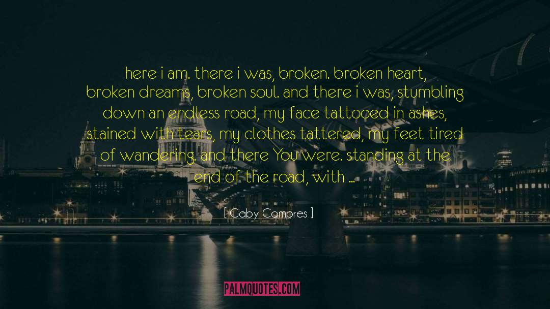 Broken Heart Broken quotes by Gaby Compres