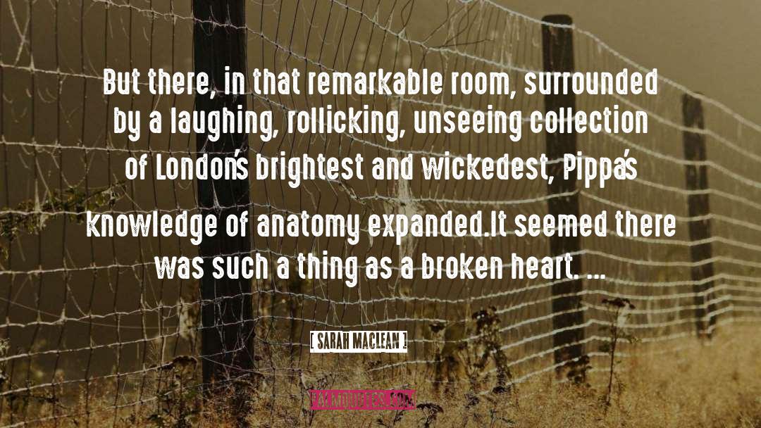 Broken Heart Broken quotes by Sarah MacLean
